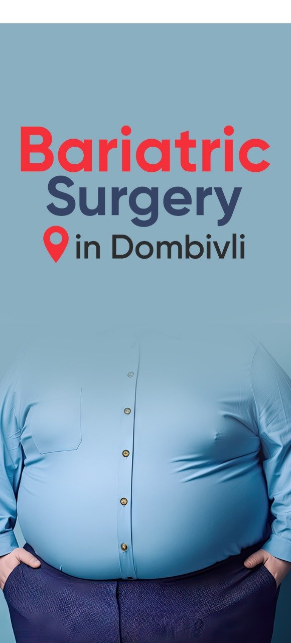 Bariatric Surgery in Dombivli